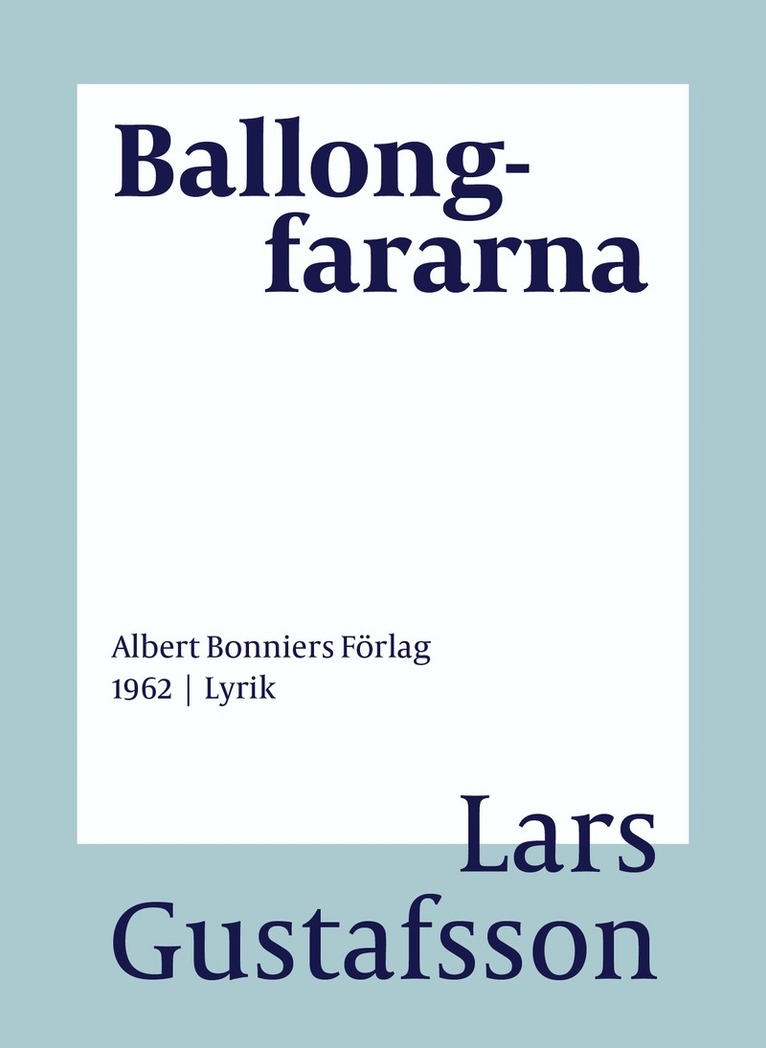 Lars Gustafsson - Ballongfararna : Dikter, E-bok