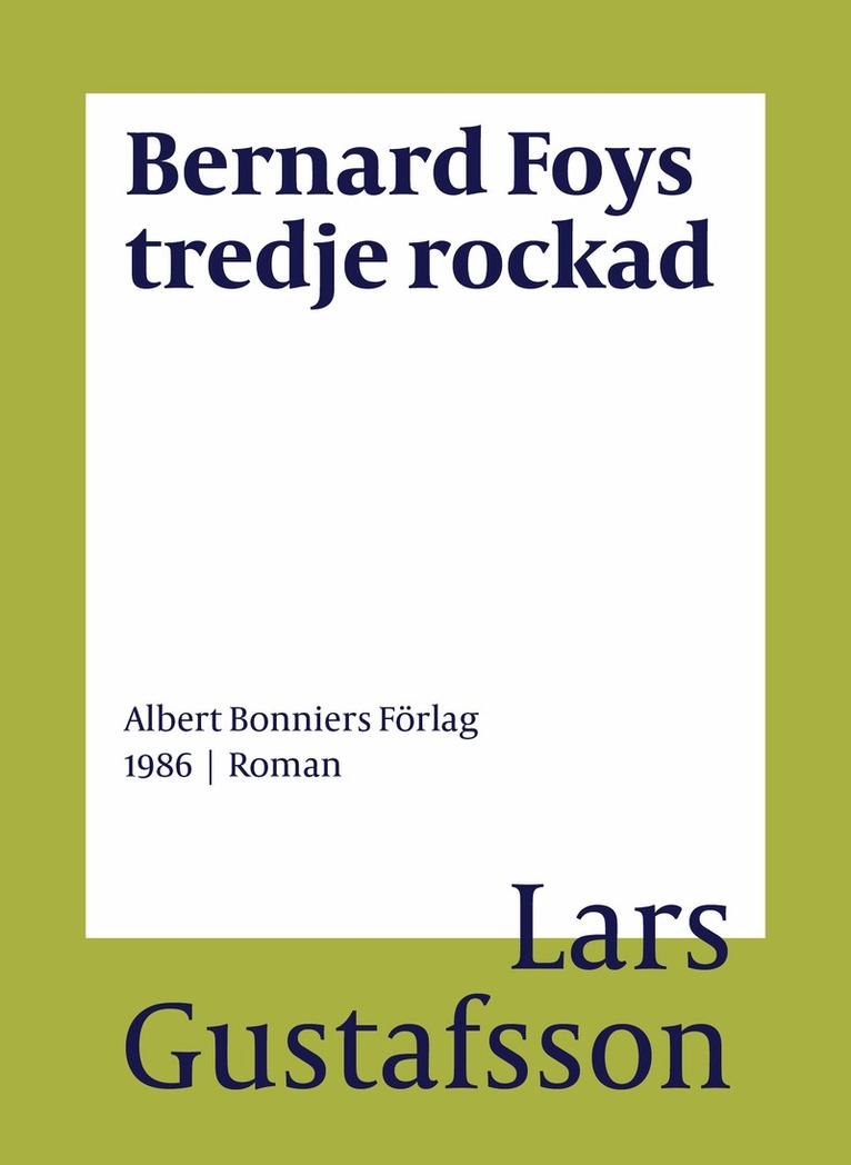 Lars Gustafsson - Bernard Foys tredje rockad, E-bok