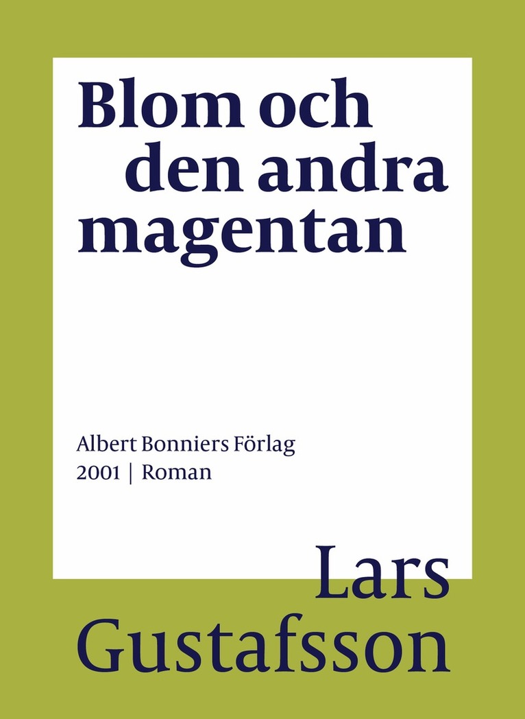 Lars Gustafsson - Blom och den andra magentan, E-bok