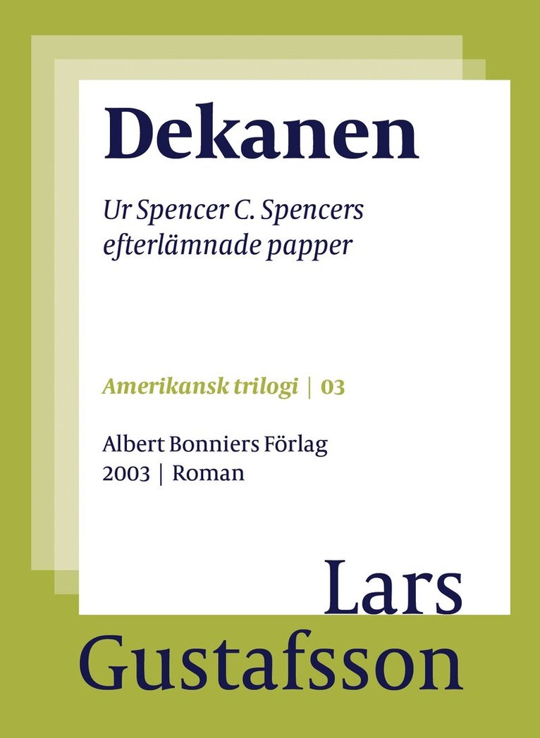 Lars Gustafsson - Dekanen : ur Spencer C. Spencers efterlämnade papper, E-bok