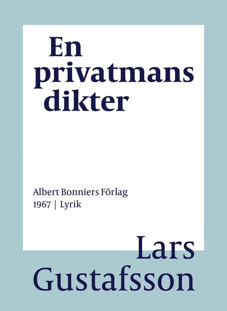 Lars Gustafsson - En privatmans dikter, E-bok