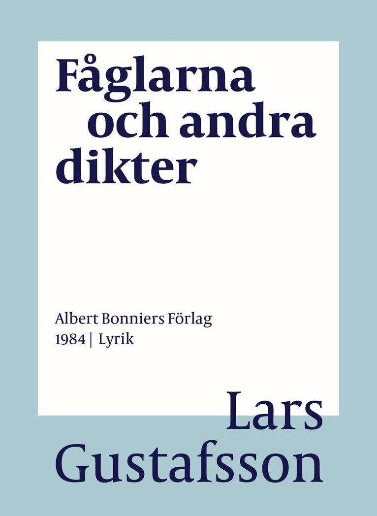 Lars Gustafsson - Fåglarna och andra dikter, E-bok