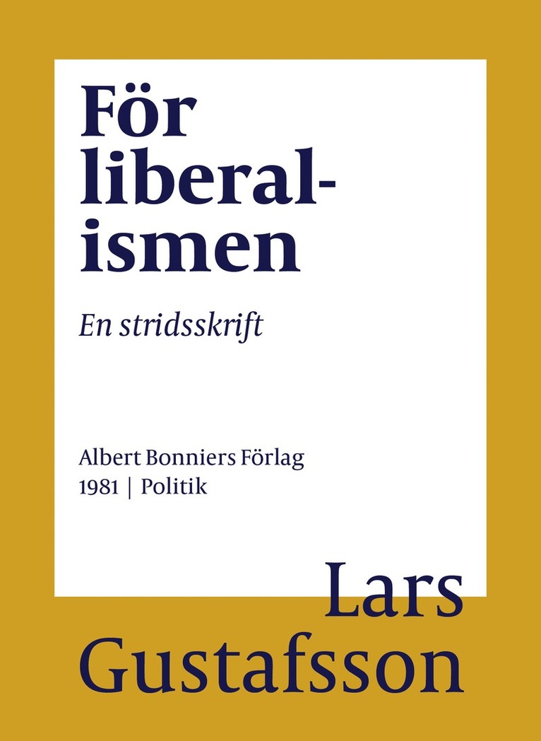 Lars Gustafsson - För liberalismen : en stridsskrift, E-bok