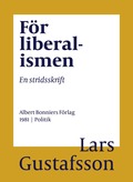 F�r liberalismen : en stridsskrift