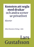 Konsten att segla med drakar och andra scener ur privatlivet : Kserier