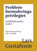 Problemformuleringsprivilegiet : Samh�llsfilosofiska studier