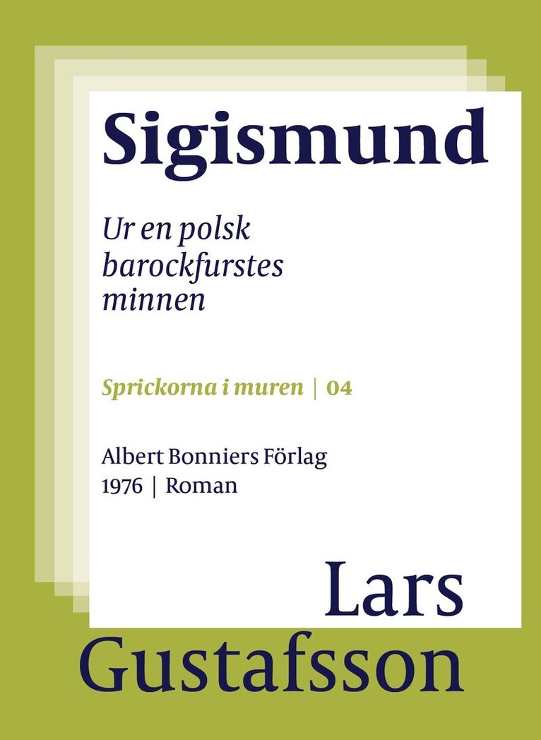 Lars Gustafsson - Sigismund : Ur en polsk barockfurstes minnen, E-bok