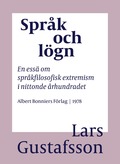 Spr�k och l�gn : en ess� om spr�kfilosofisk extremism i Nittonde �rhundradet