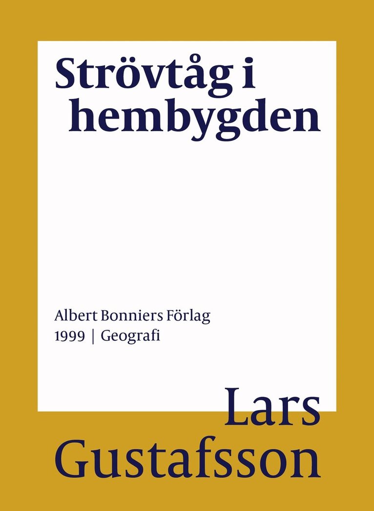 Lars Gustafsson - Strövtåg i hembygden, E-bok