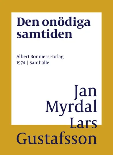 Lars Gustafsson, Jan Myrdal - Den onödiga samtiden, E-bok