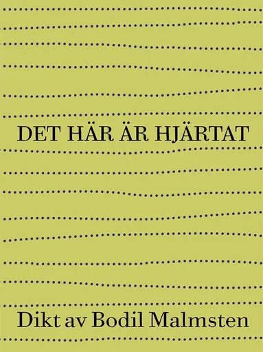 Bodil Malmsten - Det här är hjärtat, E-bok