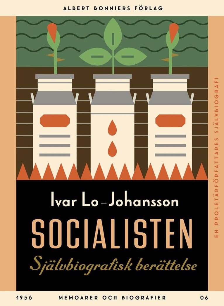 Ivar Lo-Johansson - Socialisten : självbiografisk berättelse, E-bok