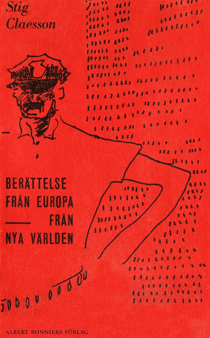 Stig Claesson - Berättelse från Europa ; Från nya världen - Samlingsvolym, E-bok