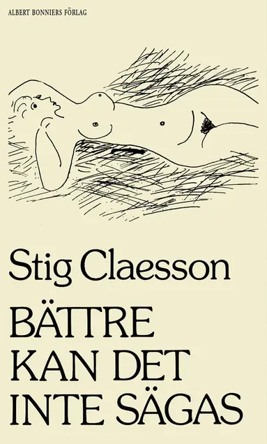 Stig Claesson - Bättre kan det inte sägas : Prosastycken, E-bok