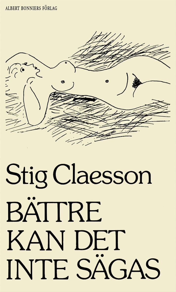 Stig Claesson - Bättre kan det inte sägas : Prosastycken, E-bok