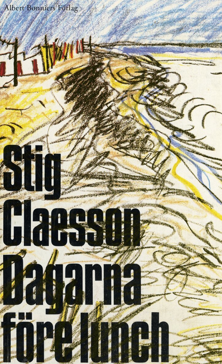 Stig Claesson - Dagarna före lunch, E-bok