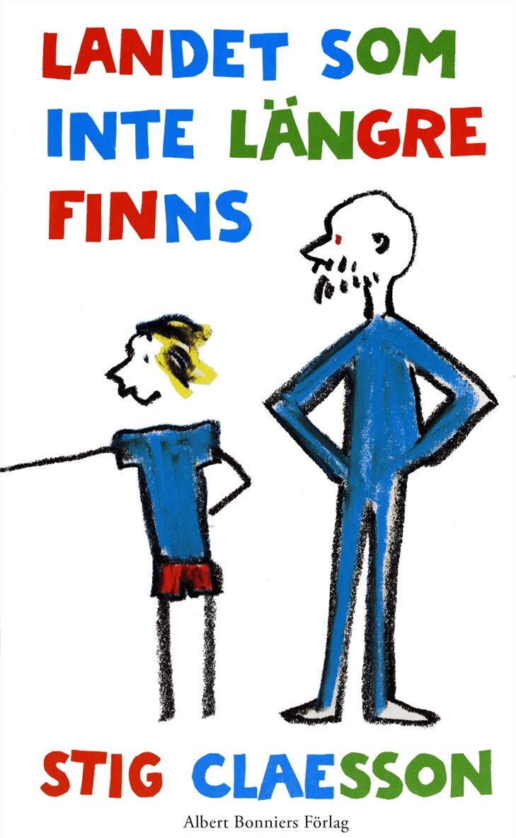 Stig Claesson - Landet som inte längre finns : Fem sagor, E-bok. Tillgänglighet: Lägg i varukorg
