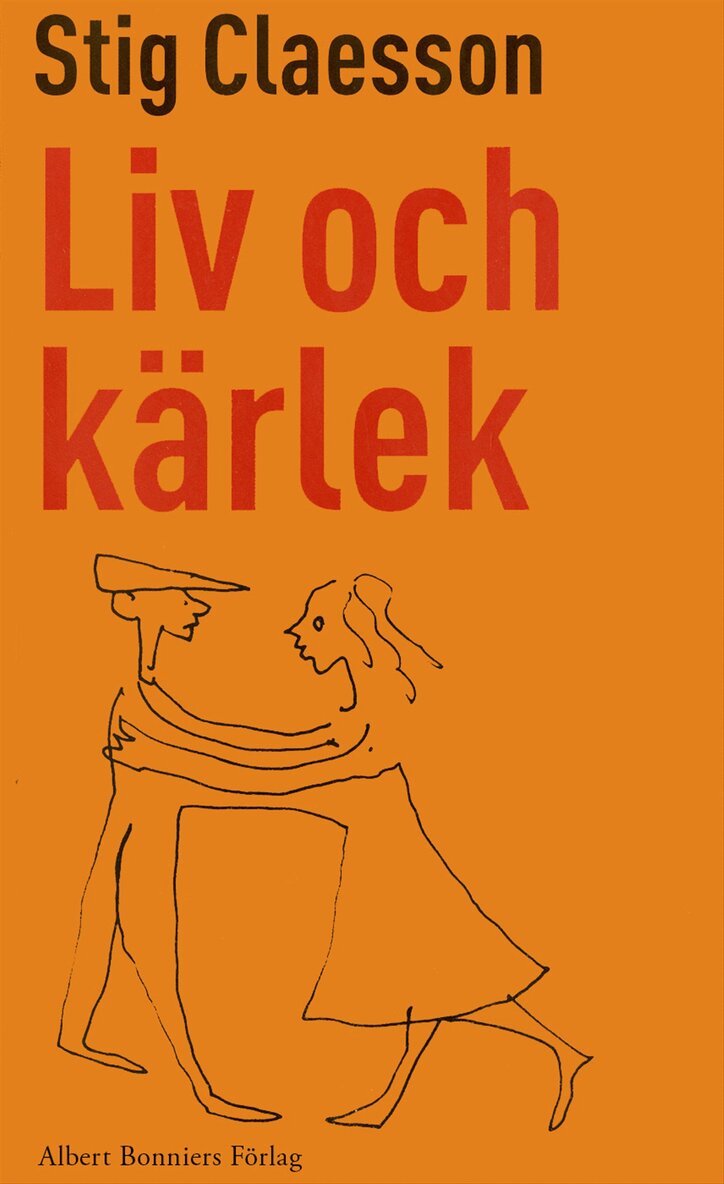 Stig Claesson - Liv och kärlek, E-bok