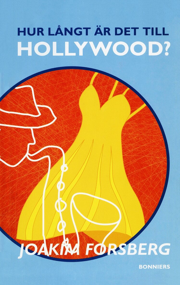 Joakim Forsberg - Hur långt är det till Hollywood?, E-bok