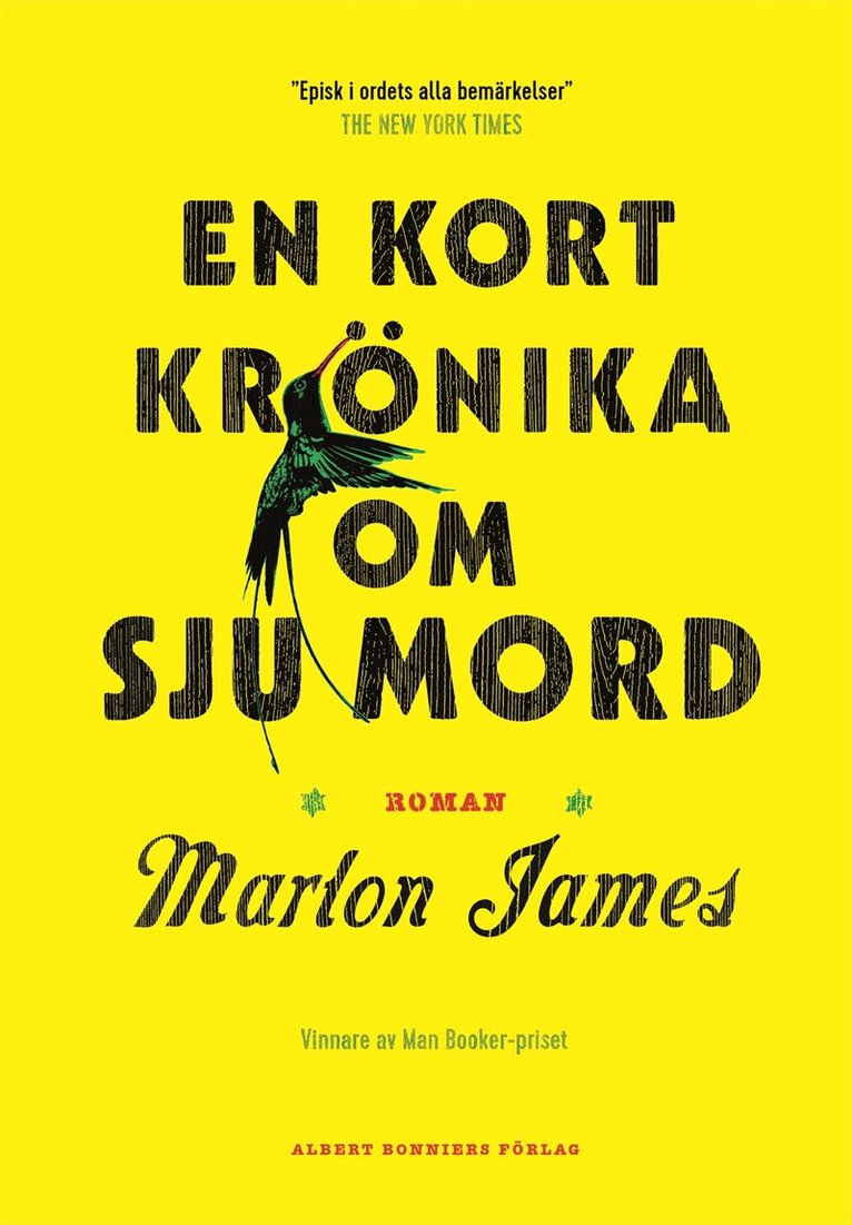 Marlon James - En kort krönika om sju mord, Inbunden