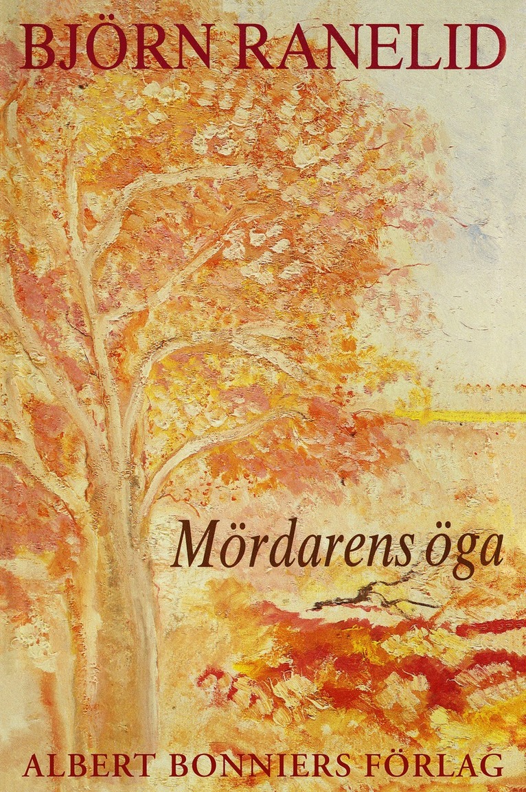 Björn Ranelid - Mördarens öga, E-bok