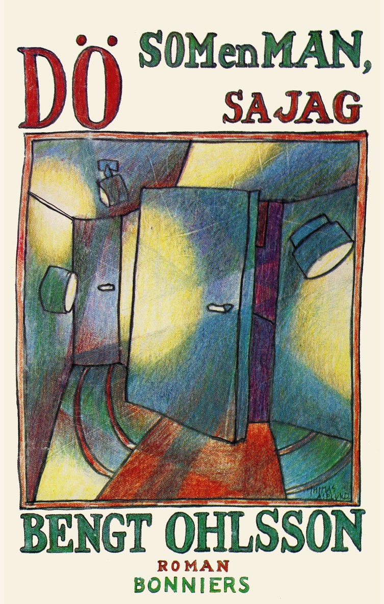 Bengt Ohlsson - Dö som en man, sa jag, E-bok