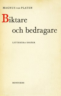 Biktare och bedragare : litterra esser