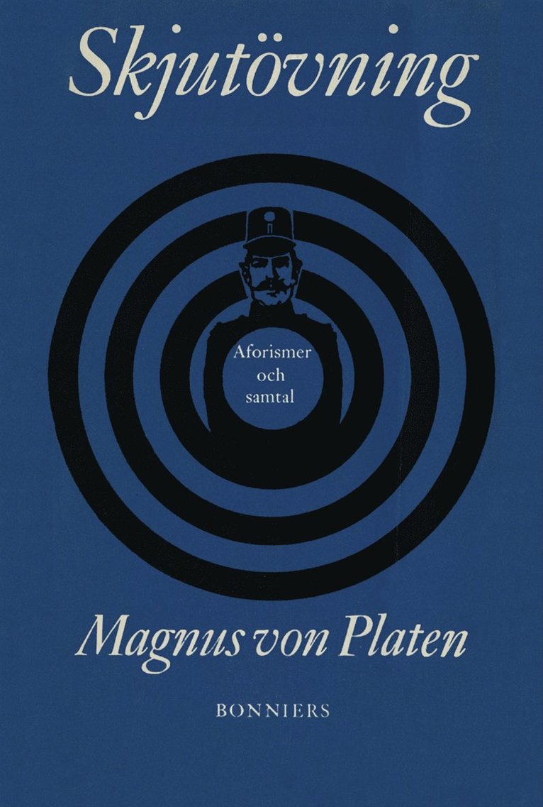 Magnus von Platen - Skjutövning : aforismer och samtal, E-bok