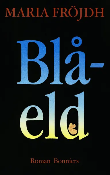 Maria Fröjdh - Blåeld, E-bok