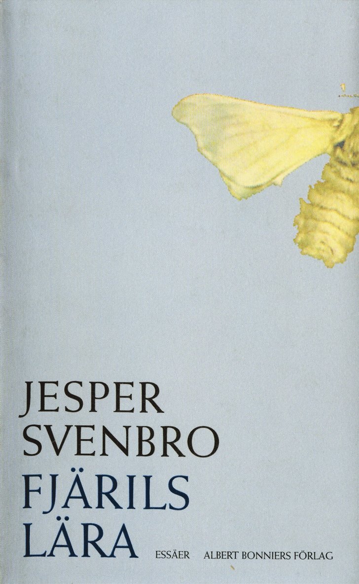 Jesper Svenbro - Fjärilslära : antika, barocka och samtida figurer för det skrivna ordet och läsandet, E-bok
