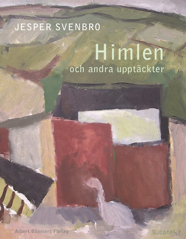 Jesper Svenbro - Himlen och andra upptäckter : Dikter, E-bok