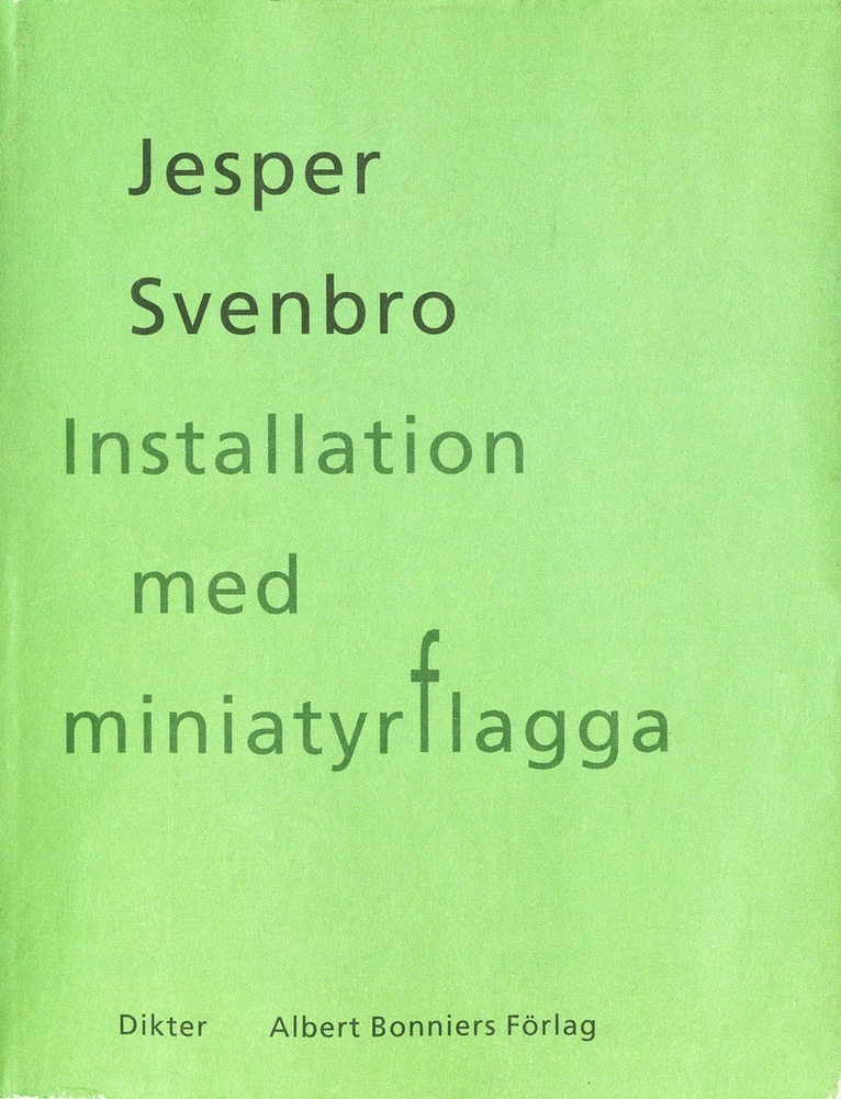 Jesper Svenbro - Installation med miniatyrflagga : dikter, E-bok