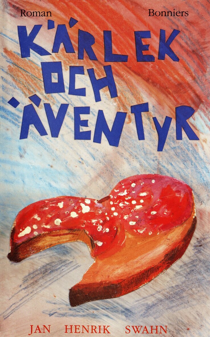 Jan Henrik Swahn - Kärlek och äventyr, E-bok