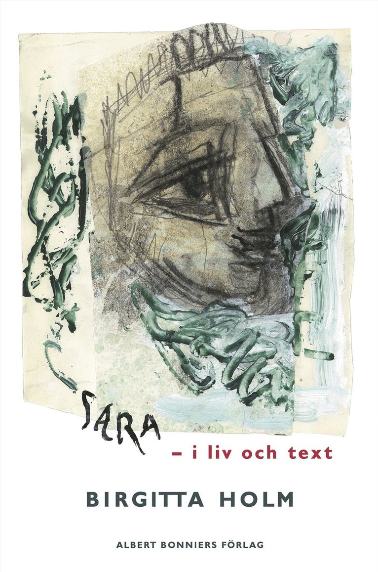 Birgitta Holm - Sara : i liv och text, E-bok