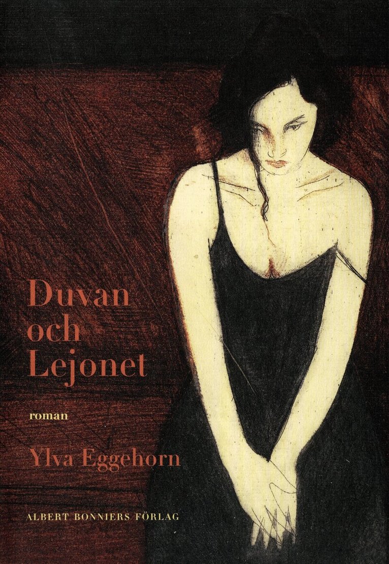Ylva Eggehorn - Duvan och Lejonet, E-bok