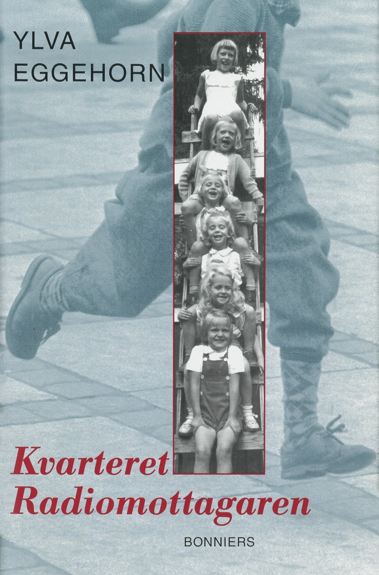 Ylva Eggehorn - Kvarteret Radiomottagaren, E-bok