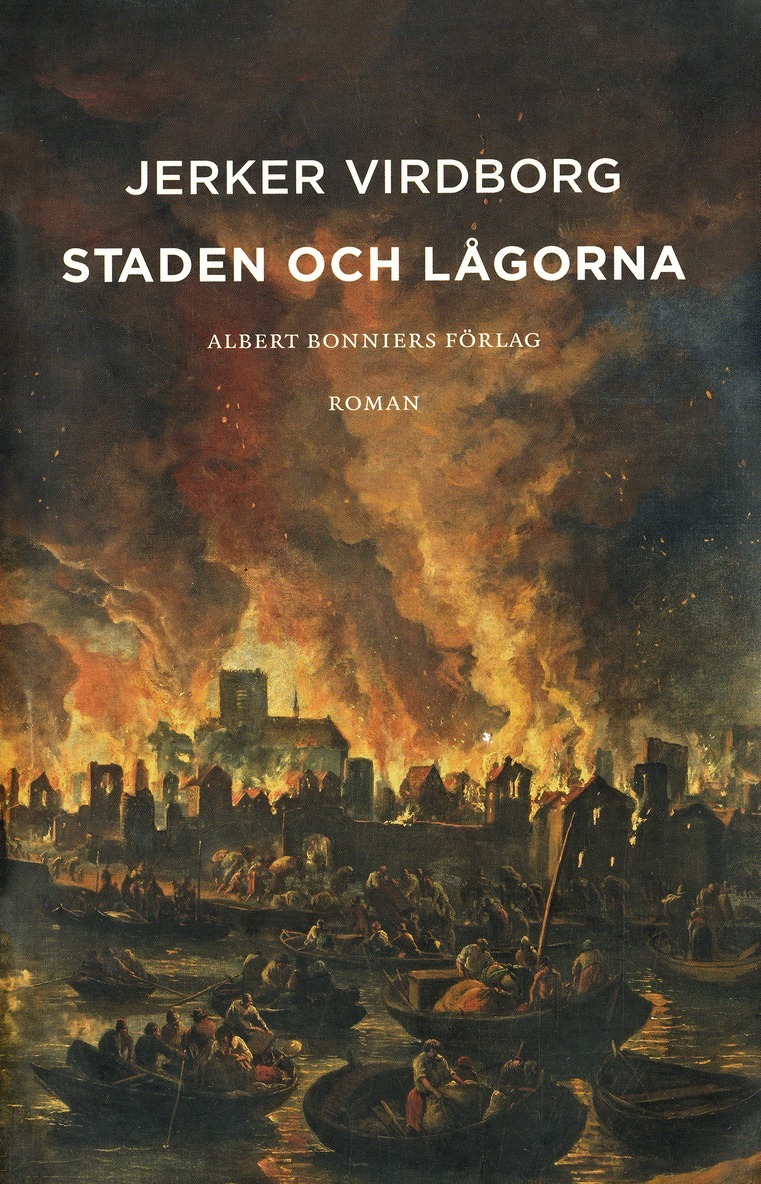 Jerker Virdborg - Staden och lågorna, E-bok
