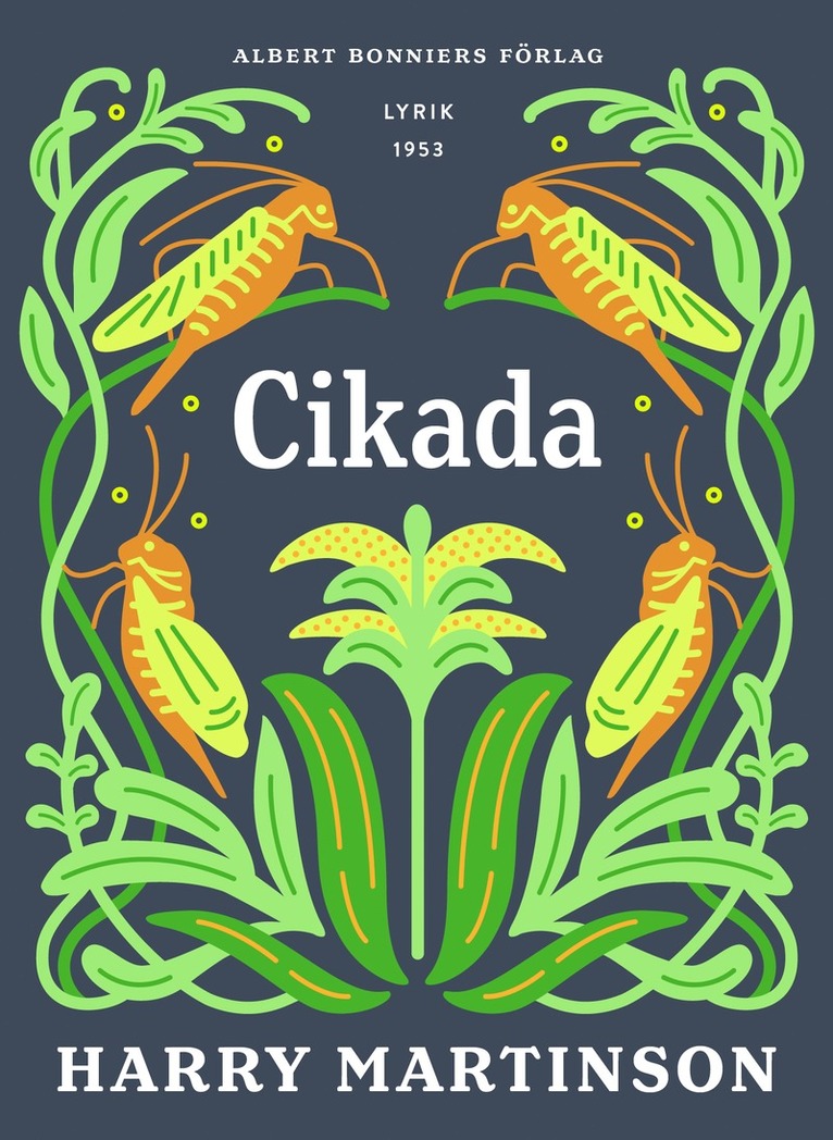 Harry Martinson - Cikada : dikter, E-bok