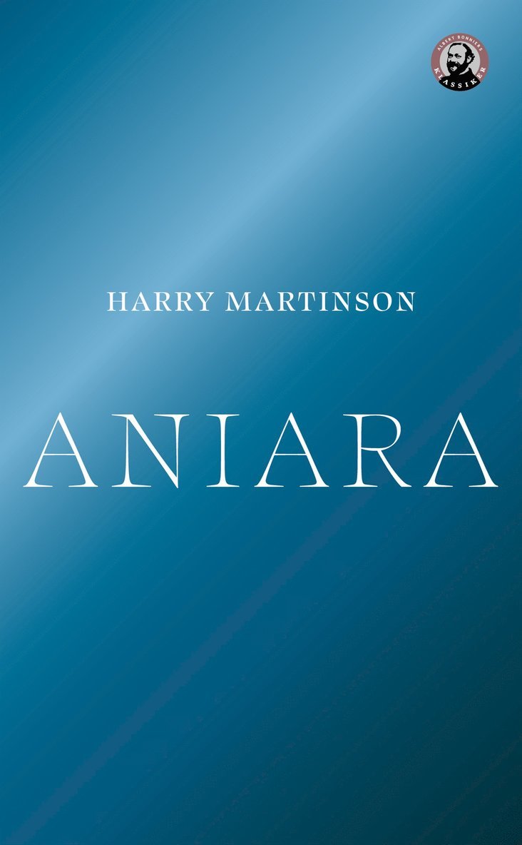 Harry Martinson - Aniara : en revy om människan i tid och rum, E-bok
