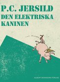 Den elektriska kaninen : En midsommarsaga