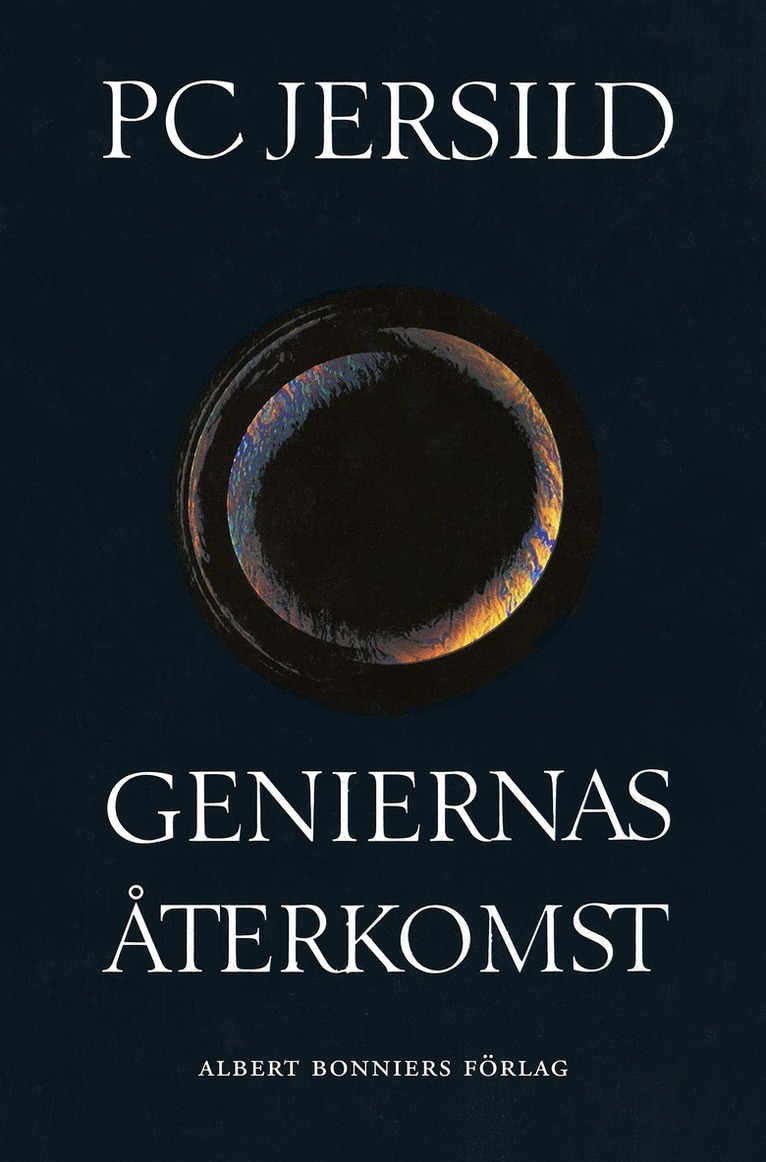 P. C. Jersild - Geniernas återkomst : krönika, E-bok