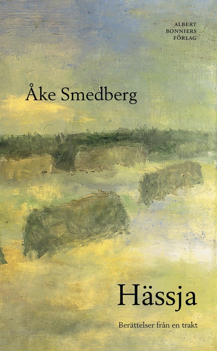 Åke Smedberg - Hässja  : berättelser från en trakt, E-bok