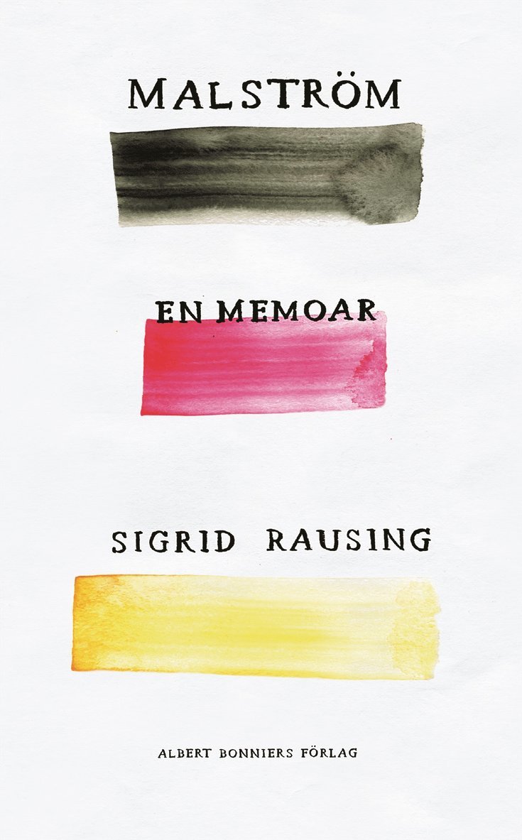Sigrid Rausing - Malström, E-bok