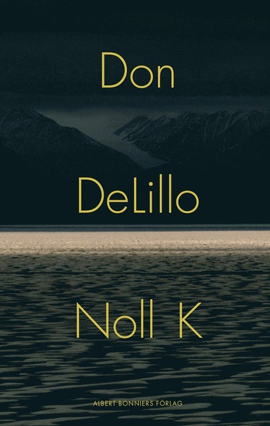 Don DeLillo Noll K