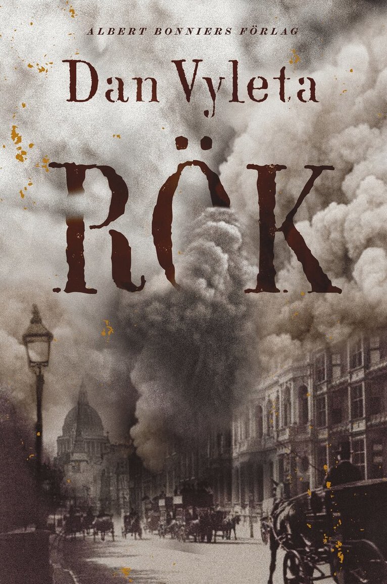 Dan Vyleta - Rök, Inbunden