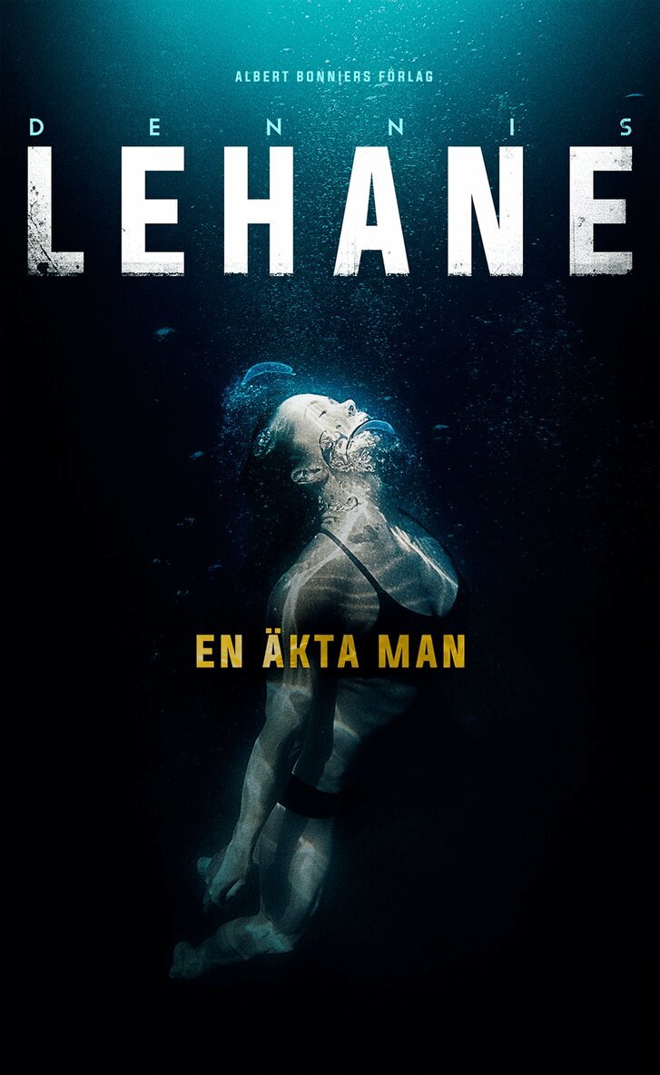 Dennis Lehane - En äkta man, Inbunden