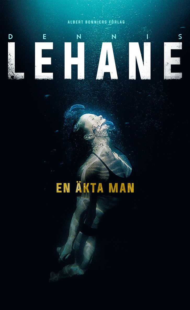 Dennis Lehane - En äkta man, E-bok