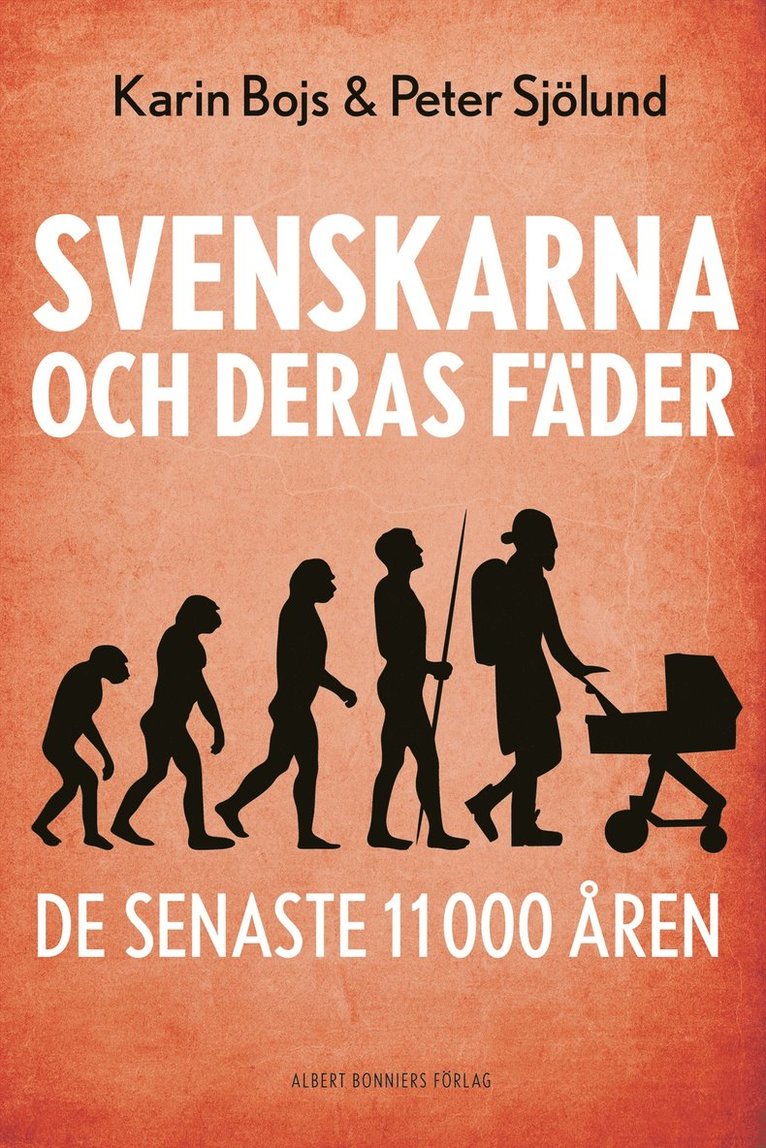 Karin Bojs, Peter Sjölund - Svenskarna och deras fäder de senaste 11 000 åren, E-bok