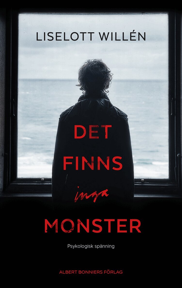 Liselott Willén - Det finns inga monster, Inbunden