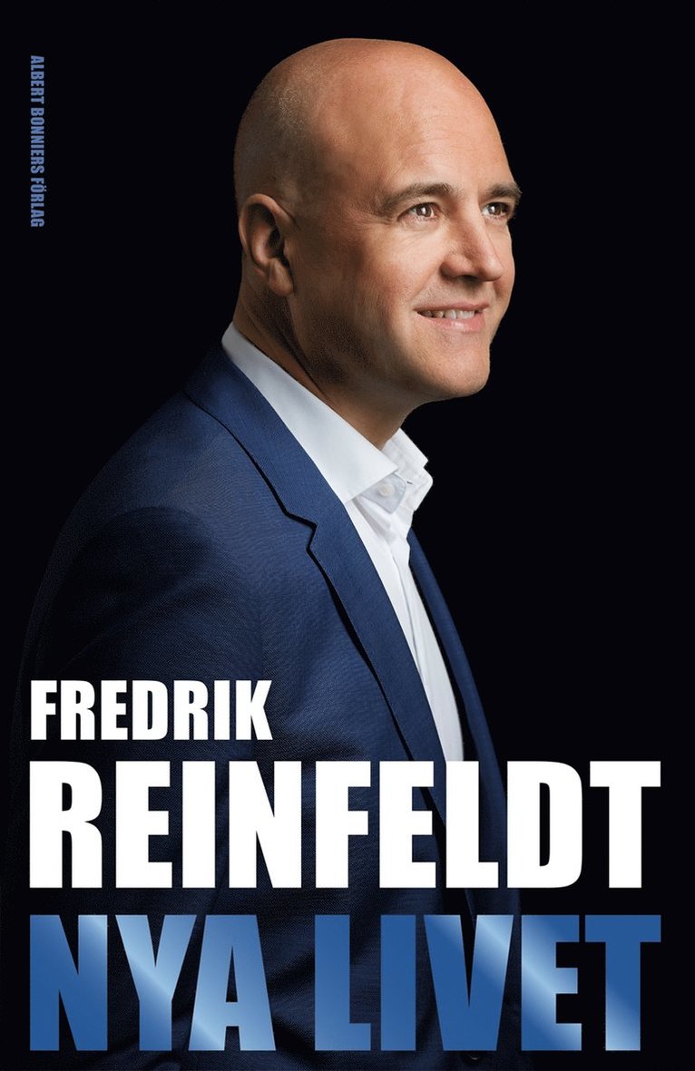 Fredrik Reinfeldt - Nya livet : om att leva till 100, arbeta till 75, börja om vid 50 och komma igång vid 25, E-bok